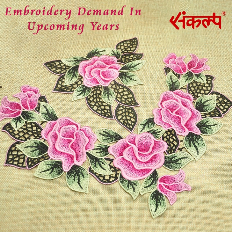 Embroidery demand in upcoming years  sankalp creation Embroidery demand in upcoming years  sankalp creation